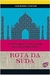 De Istambul a Nova Délhi. Uma Aventura pela Rota da Seda - Autor: Guilherme Canever (2013) [usado]