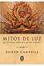Mitos de Luz - Autor: Joseph Campbell (2006) [usado]