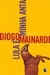 Lula é Minha Anta - Autor: Diogo Mainardi (2007) [usado]