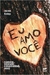 Eu Amo Voce - Autor: Jaime Kemp (2008) [usado]