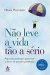 Não Leve a Vida Tão a Sério - Autor: Hugh Prather; Beatriz Sidou (2003) [usado]