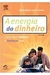 A Energia do Dinheiro - Autor: Gloria Pereira (2003) [usado]