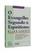 Evangelho Segundo o Espiritismo - Autor: Allan Kardec (1997) [usado]