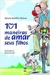 101 Maneiras de Amar seus Filhos - Autor: Jelena Janicic Holcer (2011) [usado]