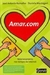 Amar. com - Relacionamento nos Tempos da Internet - Autor: José Antonio Ramalho / Daniela Mantegari (2009) [usado]