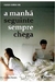 Caras Como Eu - a Manhã Seguinte Sempre Chega - Autor: Gabito Nunes (2010) [usado]