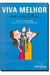 Viva Melhor com seus Filhos - Autor: Sylvie Angel (2005) [usado]