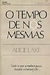 O Tempo de Nós Mesmas - Autor: Alice Lake (1980) [usado]
