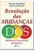 Revolução das Mudanças - Dinâmica Consciencial do Sucesso - Autor: Ricardo Magalhães / Vinícius Guarnieri (2004) [usado]