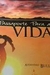 Passaporte para a Vida - Autor: Alejandro Bullon (2003) [usado]