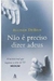 Não é Preciso Dizer Adeus - Autor: Allison Dubois (2006) [usado]