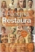 Alegria que Restaura - Autor: James Friesen, e James Wilder, Anne Bierling (2016) [usado]