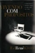 Vivendo com Propósitos - Autor: Ed René Kivitz (2014) [usado]