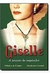 Giselle: a Amante do Inquisidor - Autor: Monica de Castro (2007) [usado]