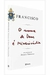 O Nome de Deus é Misericordia - Autor: Papa Francisco (2016) [usado]