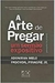 A Arte de Pregar um Sermão Expositivo - Autor: Adoniran Melo (2016) [novo]