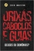 Orixás, Caboclos e Guias: Deuses ou Demônios? - Autor: Edir Macedo (2021) [usado]