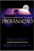 Profanação - o Anticristo Apodera-se do Trono - Autor: Tim Lahaye e Jerry B. Jenkins (2002) [usado]