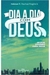 Dia a Dia com Deus - 40 Dias Vivendo para Jesus - Autor: Prefácio Pr. Pacchoal Piragine Jr (2013) [usado]