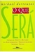 O que Será? - Autor: Michael Dertouzos (1997) [usado]