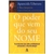 O Poder que vem do seu Nome - Autor: Aparecida Liberto (2005) [usado]