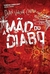 A Mão do Diabo - Autor: Dean Vincent Carter (2010) [usado]
