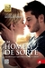 Um Homem de Sorte - Autor: Nicholas Sparks (2014) [usado]