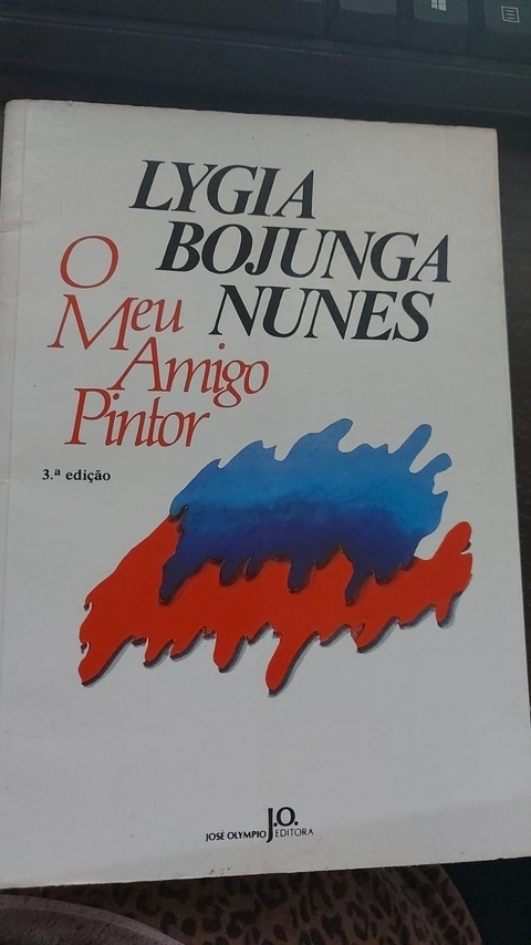 O Meu Amigo Pintor - Autor: Lygia Bojunga (1988) [usado]