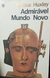 Admirável Mundo Novo - Autor: Aldous Huxley (1982) [usado]