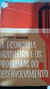 A Economia Brasileira e os Problemas do Desenvolvimento - Autor: J. Petrelli Gastaldi (1968) [usado]