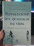 Revolucione sua Qualidade de Vida - Autor: Cury, Augusto (2002) [usado]
