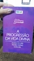 A Progressão da Vida Divina - Autor: Dong Yu Lan e Pedro Dong e Ezra Ma (2016) [seminovo]