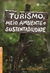 Turismo Meio Ambiente e Sustentabilidade - Autor: Ana Carolina Baggio Fabricio (2015) [novo]