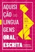 Aquisição das Linguagens Oral e Escrita: Fundamentos e Metodologias - Autor: Márcia Beatriz Amplatz (2019) [novo]
