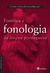 Fonética e Fonologia da Língua Portuguesa - Autor: Ana Paula Petriu Ferreira (2013) [novo]