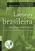 Literatura Brasileira: Uma Perspectiva Histórica - Autor: Everton Kaviski (2014) [novo]