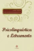 Psicolinguistica e Letramento - Autor: Elena Godoy (2013) [novo]