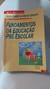 Fundamentos da Educação Pré-escolar - Autor: Ruth Caribé da Rocha Drouet (1997) [usado]