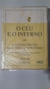 O Céu e o Inferno ou a Justiça Divina Segundo o Espiritismo - Autor: Allan Kardec (2002) [usado]