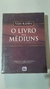 O dos Médiuns - Autor: Kardec, Allan (2009) [usado]