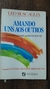 Amando uns aos Outos - Autor: Leo Buscaglia [usado]
