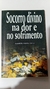 Socorro Divino na Dor e no Sofrimento - Autor: Russell M. Abata (1997) [usado]