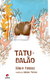 Tatu-balão - Autor: Barros, Sonia (2014) [seminovo]