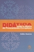 Didática sob a Ótica do Pensamento Complexo - Autor: Akiko Santos (2004) [usado]