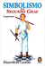 Simbolismo do Segundo Grau - Autor: Rizzardo da Camino (2017) [novo]