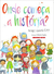 Onde Começa a História? - Autor: Marie-louise Gay (2022) [seminovo]