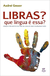 Libras? que Língua é Essa? - Autor: Audrei Gesser (2009) [usado]