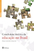 Constituiçao Historica da Educaçao no Brasil - Autor: Nadia Gaiofatto Gonçalves (2012) [novo]