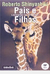 Pais e Filhos Companheiros de Viagem - Autor: Roberto Shinyashiki (1992) [usado]