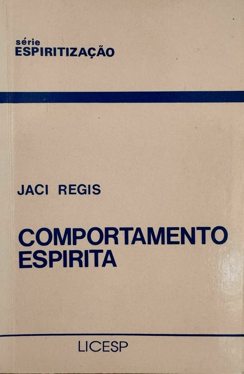Comportamento Espirita - Jaci Régis - comprar online